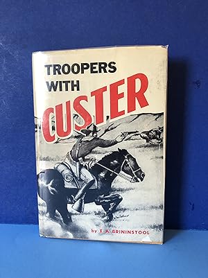 Imagen del vendedor de Troopers with Custer, Historic Incidents of the Battle of The Little Big Horn a la venta por Smythe Books LLC