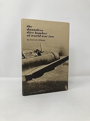 Seller image for The Dauntless Dive Bomber of World War II for sale by Southampton Books