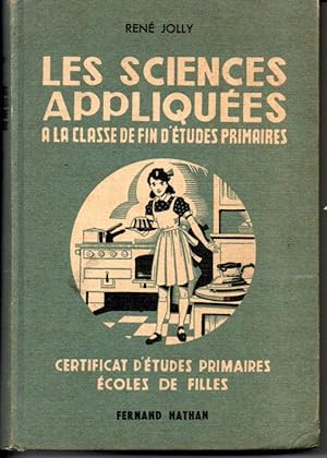 Les sciences appliquées à la classe de fin d'études primaires. Certificat d'études primaires, éco...