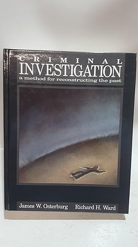 Bild des Verkufers fr Criminal Investigation: A Methods for Reconstructing the Past zum Verkauf von Cambridge Rare Books