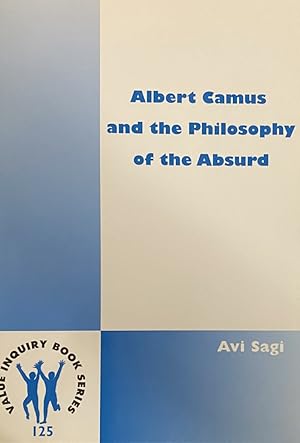 Seller image for Albert Camus and the Philosophy of the Absurd (Value Inquiry Book Series, VIBS Volume 125) for sale by Antiquariaat Schot