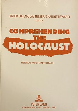 Imagen del vendedor de Comprehending the Holocaust. Historical and Literary Research a la venta por Antiquariaat Schot