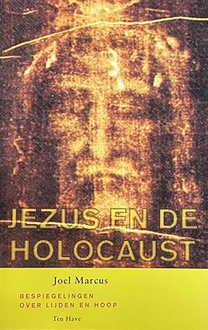 Seller image for Jezus en de holocaust. Bespiegelingen over lijden en hoop for sale by Antiquariaat Schot