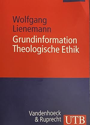 Bild des Verkufers fr Grundinformation Theologische Ethik zum Verkauf von Antiquariaat Schot