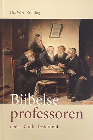 Bild des Verkufers fr Bijbelse professoren. Deel 1: Oude Testament zum Verkauf von Antiquariaat Schot