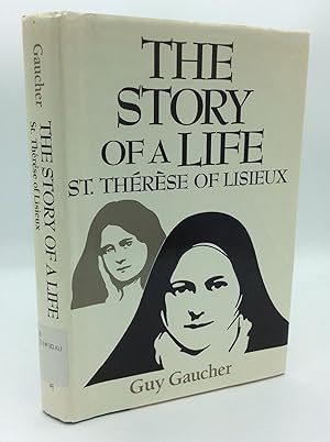 Seller image for THE STORY OF A LIFE: St. Therese of Lisieux for sale by Kubik Fine Books Ltd., ABAA