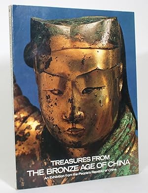 Bild des Verkufers fr Treasures from the Bronze Age of China: An Exhbition fro the People's Republic of China zum Verkauf von Minotavros Books,    ABAC    ILAB
