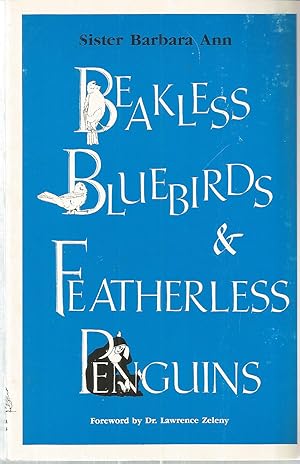 Beakless Bluebirds & Featherless Penguin