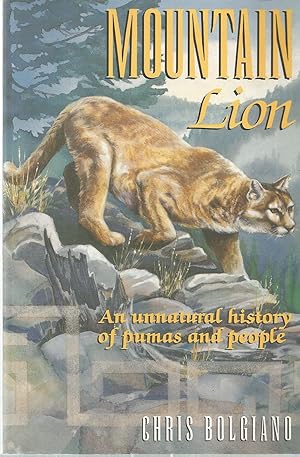 Mountain Lion: An Unnatural History of Pumas and People