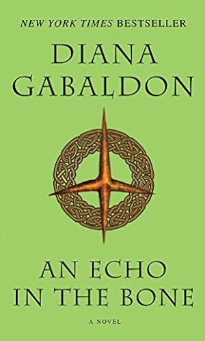 Image du vendeur pour An Echo in the Bone: A Novel (Outlander) mis en vente par Reliant Bookstore