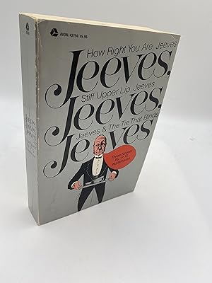 Seller image for How Right You Are, Jeeves; Stiff Upper Lip, Jeeves; Jeevesthe Tie That Binds for sale by thebookforest.com