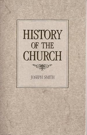 Imagen del vendedor de History of the Church of Jesus Christ of Latter-Day Saints: Period 1 History of Joseph Smith , the Prophet, by Himself (History of the Church, Volume 6) a la venta por -OnTimeBooks-