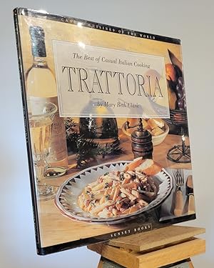 Seller image for Trattoria : The Best of Casual Italian Cooking (Casual Cuisines of the World) for sale by Henniker Book Farm and Gifts