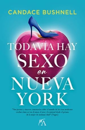 Imagen del vendedor de Todava hay sexo en Nueva York/ Is There Still Sex in the City? -Language: Spanish a la venta por GreatBookPrices