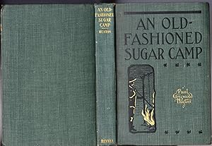 Image du vendeur pour An Old-Fashioned Sugar Camp and Other Dreams of the Woods: A Book of the Seasons mis en vente par Ironwood Books