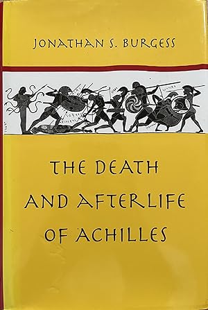 Seller image for The Death and Afterlife of Achilles for sale by Object Relations, IOBA