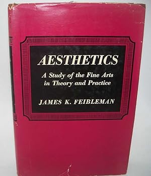 Bild des Verkufers fr Aesthetics: A Study of the Fine Arts in Theory and Practice zum Verkauf von Easy Chair Books