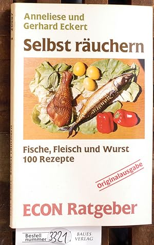 Bild des Verkufers fr Selbst ruchern r. Fische, Fleisch u. Wurst ; 100 Rezepte. Econ Ratgeber zum Verkauf von Baues Verlag Rainer Baues 