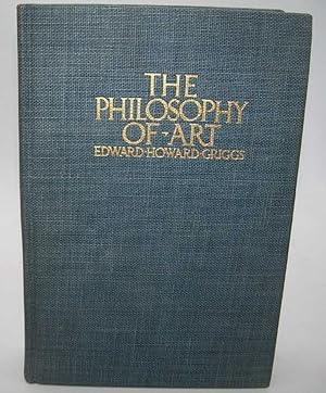 Imagen del vendedor de The Philosophy of Art: The Meaning and Relations of Sculpture, Painting, Poetry and Music a la venta por Easy Chair Books