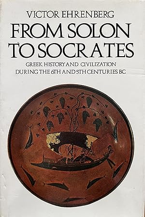 Immagine del venditore per From Solon to Socrates: Greek History and Civilization During the Sixth and Fifth Centuries B.C. venduto da Object Relations, IOBA