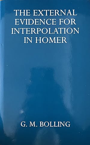Bild des Verkufers fr The External Evidence for Interpolation in Homer zum Verkauf von Object Relations, IOBA