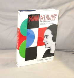 Bild des Verkufers fr Sonia Delaunay: The Life of an Artist. A Personal Biography Based on Unpublished Private Journals. zum Verkauf von Gregor Rare Books