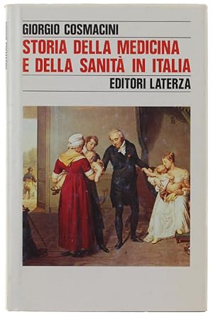 Bild des Verkufers fr STORIA DELLA MEDICINA E DELLA SANITA' IN ITALIA. Dalla peste europea alla guerra mondiale 1348-1918: zum Verkauf von Bergoglio Libri d'Epoca