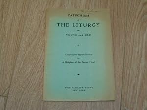Seller image for Catechism of the Liturgy Young and Old for sale by Dublin Bookbrowsers