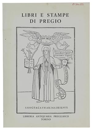 Immagine del venditore per LIBRI E STAMPE DI PREGIO - Catalogo N. 45.: venduto da Bergoglio Libri d'Epoca