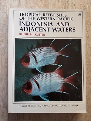 Tropical Reef-Fishes of the Western Pacific : Indonesia and Adjacent Waters