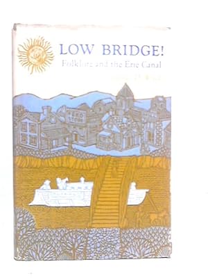 Seller image for Low Bridge!: Folklore and the Erie Canal for sale by World of Rare Books