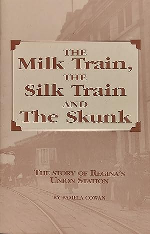 The Milk Train, The Silk Train And The Skunk