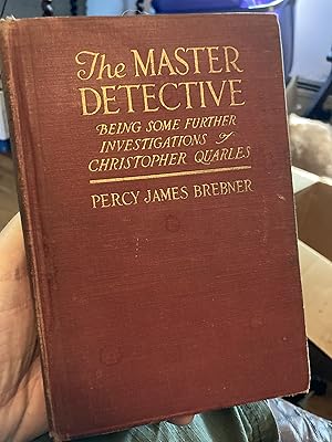 Seller image for the master detective being some further investigations of christopher quarles for sale by A.C. Daniel's Collectable Books