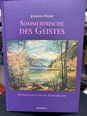 Bild des Verkufers fr Sommerfrische des Geistes : Wissenschaftler im Ausseerland. zum Verkauf von bookmarathon