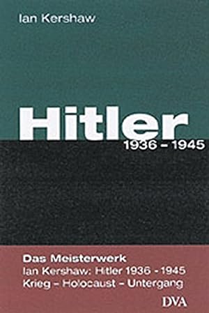 Bild des Verkufers fr Kershaw, Ian: Hitler; Teil: 1936 - 1945. aus dem Engl. von Klaus Kochmann zum Verkauf von Peters Buchkontor
