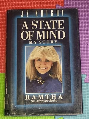 A State of Mind, My Story Ramtha: The Adventure Begins