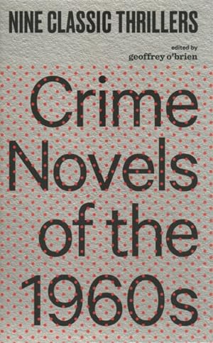 Seller image for Crime Novels of the 1960s : Nine Classic Thrillers for sale by GreatBookPrices