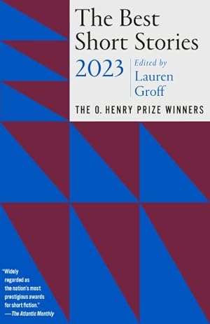 Image du vendeur pour Best Short Stories 2023 : The O. Henry Prize Winners mis en vente par GreatBookPrices