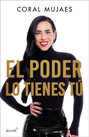 Bild des Verkufers fr El poder lo tienes t / The Power Is in You -Language: spanish zum Verkauf von GreatBookPrices