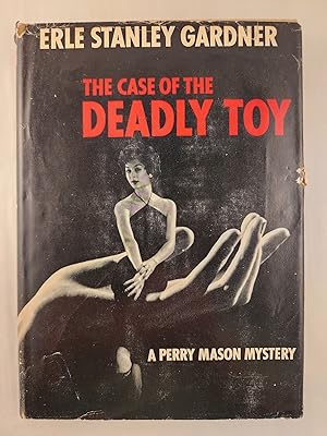 The Case of the Deadly Toy (A Perry Mason Mystery)