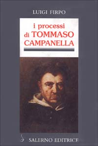 Image du vendeur pour I processi di Tommaso Campanella. mis en vente par FIRENZELIBRI SRL