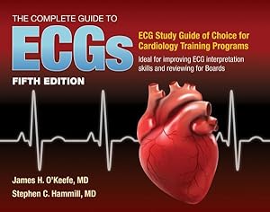 Seller image for Complete Guide to Ecgs : ECG Study Guide of choice for Cardiology Training Programs; Ideal For Improving ECG Interpretation Skills and Reviewing for Boards for sale by GreatBookPrices