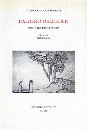 Immagine del venditore per L'albero dell'Eden. Dante tra mito e storia. venduto da FIRENZELIBRI SRL