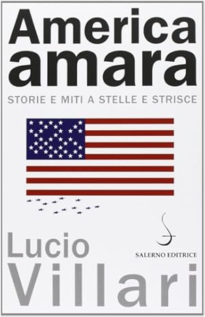 Immagine del venditore per America amara. Storie e miti a stelle e strisce. venduto da FIRENZELIBRI SRL