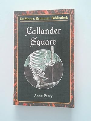 Bild des Verkufers fr Callander Square Anne Perry. [Aus d. Engl. von Andreas Schneider u. Michael Tondorf] zum Verkauf von Antiquariat Buchhandel Daniel Viertel