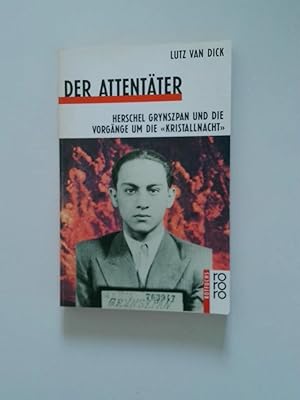 Bild des Verkufers fr Der Attentter Herschel Grynszpan und die Vorgnge um die "Kristallnacht" zum Verkauf von Antiquariat Buchhandel Daniel Viertel