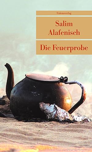 Bild des Verkufers fr Die Feuerprobe Salim Alafenisch zum Verkauf von Antiquariat Buchhandel Daniel Viertel