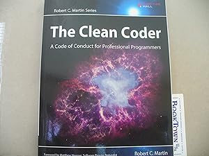 Seller image for The Clean Coder: A Code of Conduct for Professional Programmers for sale by Thomas F. Pesce'