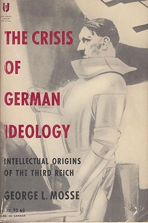 Image du vendeur pour The Crisis of German Ideology: Intellectual Origins of the Third Reich mis en vente par Adventures Underground