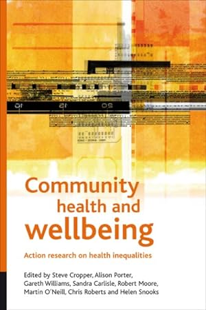 Seller image for Community Health and Well-Being : Action Research on Health Inequalities for sale by GreatBookPrices